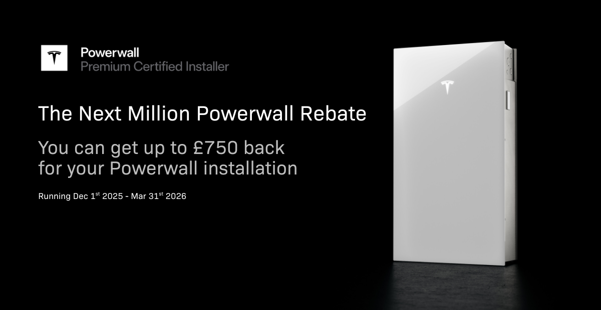 Tesla Powerwall 3 rebate banner showing a Powerwall unit and the message ‘Get up to £750 back on your Powerwall installation’